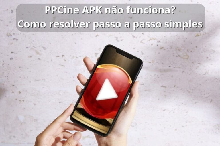 PPCine APK não funciona